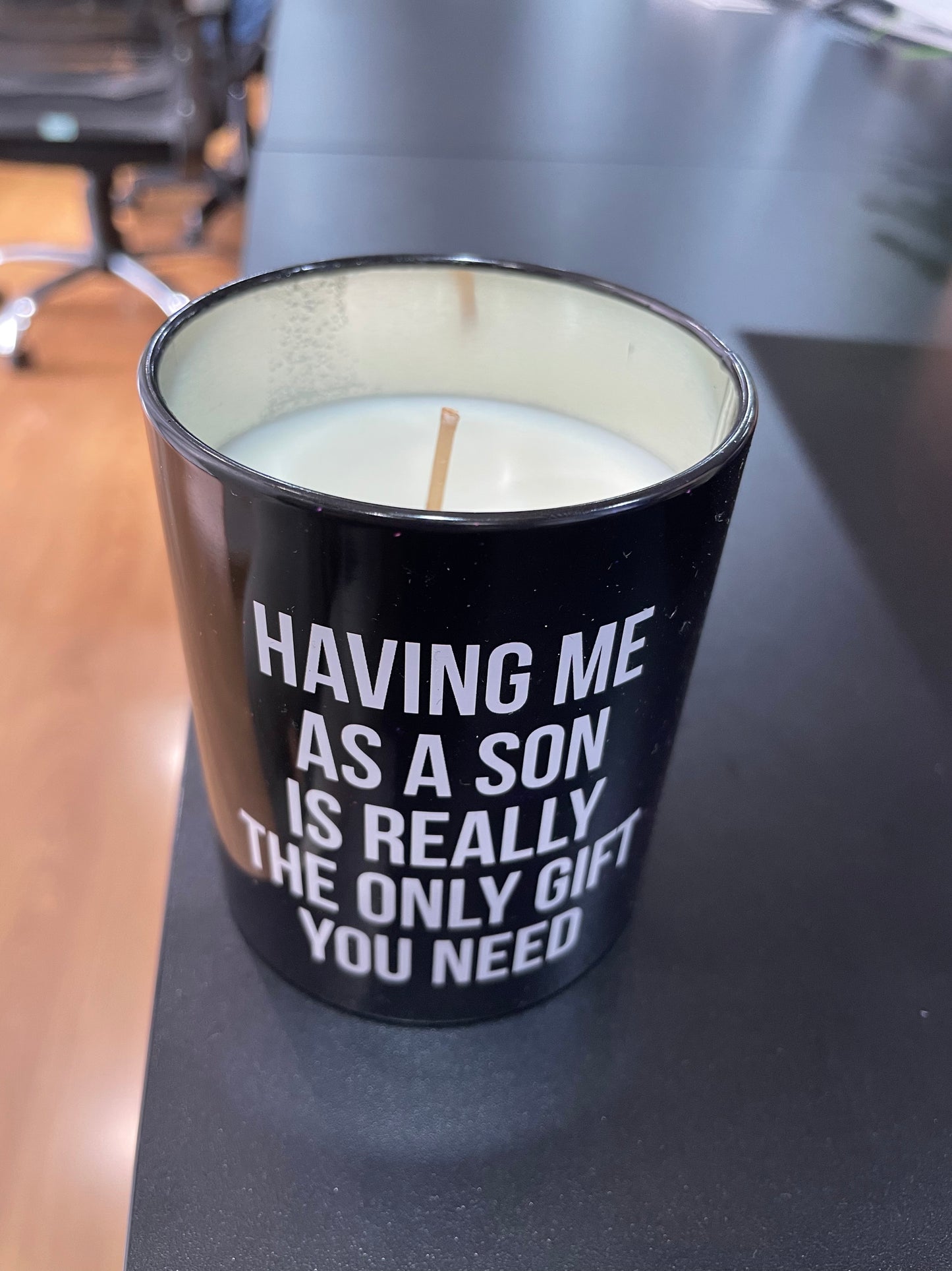 HAVING ME AS A SON IS REALLY THE ONLY GIFT YOU NEED - SCENTED CANDLE