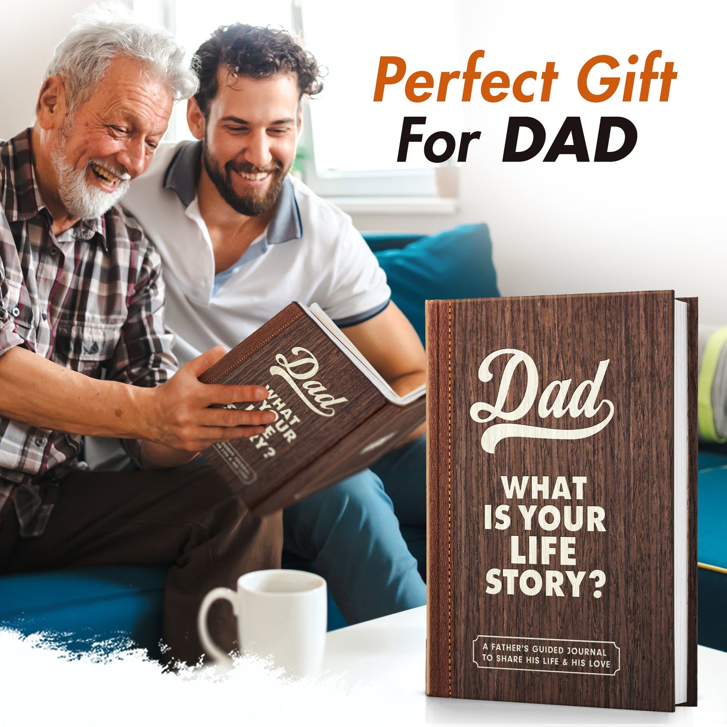 Dad, What Is Your Life Story? A Father’s Guided Journal To Share His Life & His Love - FB082